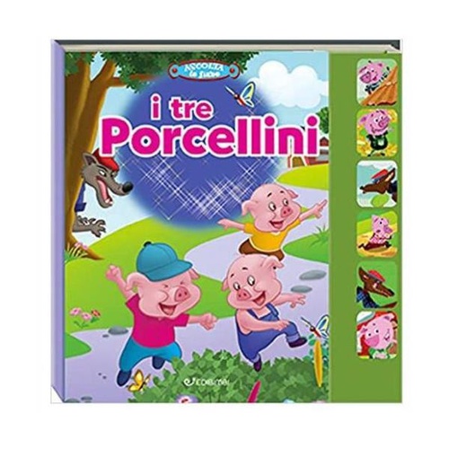 ASCOLTA LE FIABE I TRE PORCELLINI